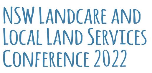 The 2022 NSW Landcare and Local Land Services Conference - for the first time it was an entirely online event due to the COVID-19 pandemic.
