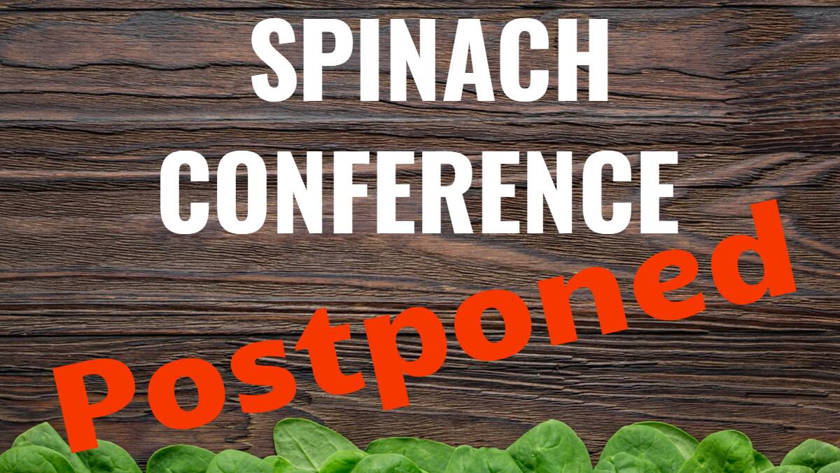International Spinach Conference postponed